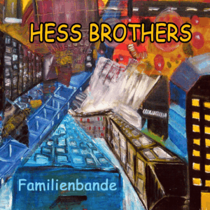 Hess Brothers - Familienbande